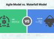 Agile Model vs. Waterfall Model